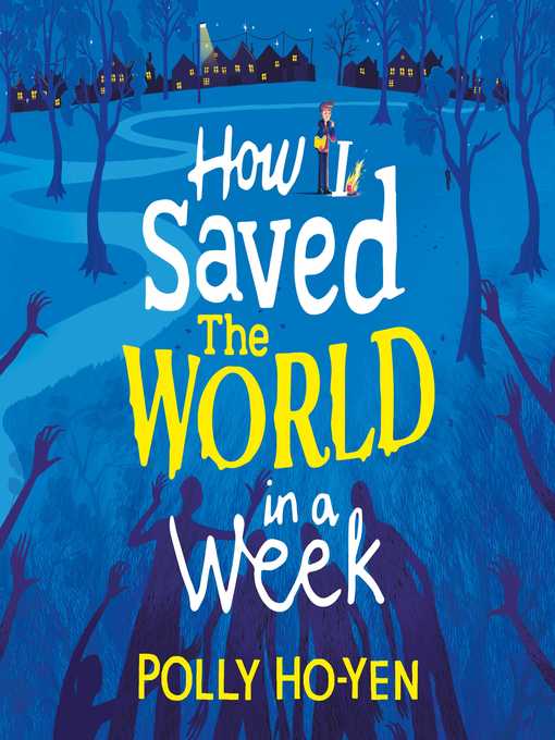 Title details for How I Saved the World in a Week by Polly Ho-Yen - Wait list